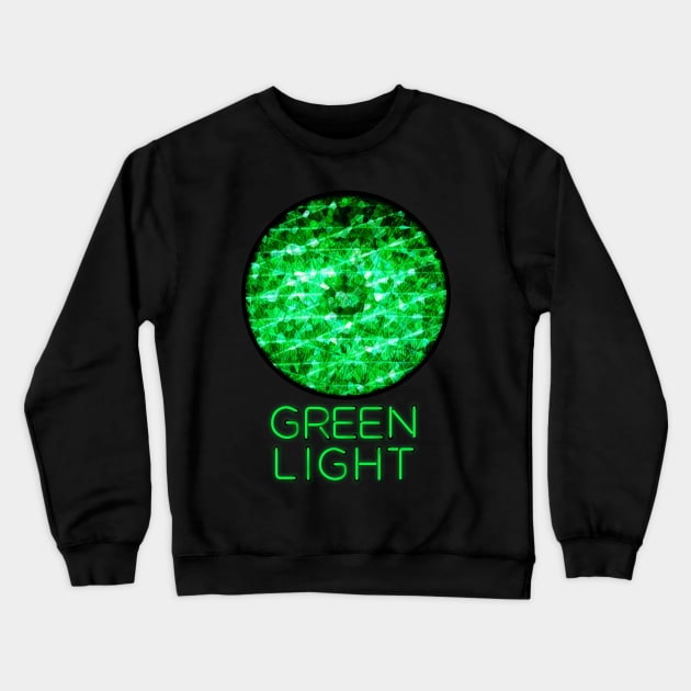 Green Light Crewneck Sweatshirt by Braeprint